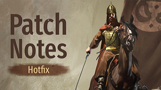 《骑马与砍杀2：霸主》5月18日e1.5.9公共版与Beta 1.5.10测试版热修补丁说明