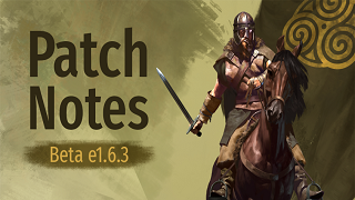 《骑马与砍杀2：霸主》9月23日 Beta e1.6.3 测试版更新日志（汉化已同步）